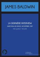 Couverture du livre « La derniere interview de James Baldwin » de Quincy Troupe aux éditions Les Editions Du Portrait