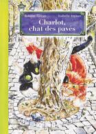 Couverture du livre « Charlot, chat des pavés » de Tilman Roxane et Isabelle Joyaux aux éditions La Pimpante