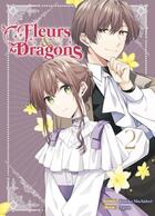 Couverture du livre « Fleurs et dragons Tome 2 » de Agewo et Sonoko Machidori aux éditions Komikku