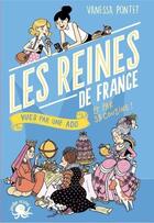 Couverture du livre « 100 % Bio - Les Reines de France vues par deux ados » de Pontet/Bui aux éditions Poulpe Fictions