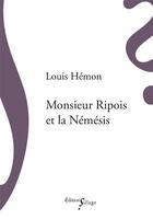 Couverture du livre « Monsieur Ripois et la Némésis » de Louis Hemon aux éditions Sillage