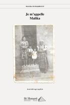 Couverture du livre « Je m appelle malika » de Oumakhlouf Malika aux éditions Saint Honore Editions