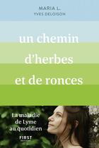 Couverture du livre « Un chemin d'herbes et de ronces » de Yves Deloison et L. Maria aux éditions First