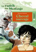Couverture du livre « Cheval sauvage » de Sharon Siamon aux éditions Rageot