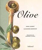 Couverture du livre « Olive (L') » de Barnouin/Courau/Laur aux éditions La Martiniere