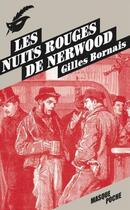 Couverture du livre « Les nuits rouges de Nerwood » de Gilles Bornais aux éditions Editions Du Masque