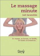 Couverture du livre « Le massage minute » de Joel Savatofski aux éditions Dangles