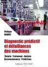 Couverture du livre « Diagnostic prédictif et défaillances des machines » de Philippe Arques aux éditions Technip