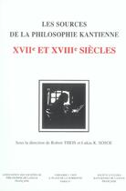 Couverture du livre « Les sources de la philosophie kantienne - xviie et xviiie siecles » de Lukas K. Sosoe aux éditions Vrin