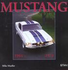 Couverture du livre « Mustang 1964-1973 » de Mike Mueller aux éditions Etai