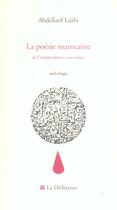 Couverture du livre « La poesie marocaine - de l'independance a nos jours » de  aux éditions La Difference