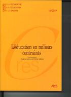 Couverture du livre « Cahiers de la recherche sur l'éducation et les savoirs, n° 18/2019 : L'éducation en milieux contraints » de Sal Jarroux Pauline aux éditions Maison Des Sciences De L'homme