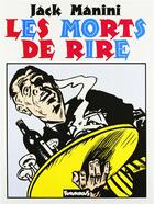 Couverture du livre « Les morts de rire » de Jack Manini aux éditions Futuropolis