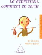 Couverture du livre « La Dépression : Comment en sortir » de Mirabel-Sarron C. aux éditions Odile Jacob