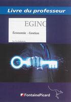 Couverture du livre « Économie-gestion ; bac pro industriels ; livre du professeur » de  aux éditions Fontaine Picard