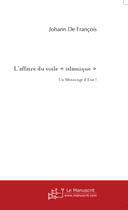 Couverture du livre « L'affaire du voile islamique » de Bagdad S. Maata aux éditions Le Manuscrit