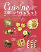 Couverture du livre « Cuisine de l'étudiant ; 250 recettes testées, goûtées et appréciées » de  aux éditions First