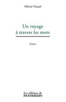 Couverture du livre « Un voyage à travers les mots » de Olivier Virazel aux éditions Du Pantheon