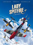 Couverture du livre « Lady Spitfire Tome 2 : der Henker » de Sebastien Latour et Maza aux éditions Delcourt