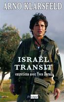 Couverture du livre « Israel transit » de Arno Klarsfeld aux éditions Archipel