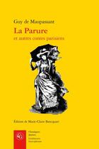 Couverture du livre « La parure et autres contes parisiens » de Guy de Maupassant aux éditions Classiques Garnier