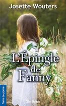 Couverture du livre « L'épingle de Fanny » de Josette Wouters aux éditions De Boree