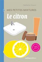 Couverture du livre « Le citron » de Nathalie Cousin aux éditions Rustica