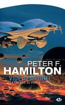 Couverture du livre « La trilogie du vide Tome 2 : vide temporel » de Peter F. Hamilton aux éditions Bragelonne