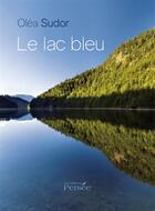 Couverture du livre « Le lac bleu » de Sudor Olea aux éditions Persee