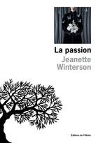 Couverture du livre « La passion » de Jeanette Winterson aux éditions Olivier (l')