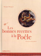 Couverture du livre « Les bonnes recettes à la poêle » de Monique Mourgues aux éditions Rustica