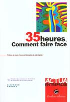 Couverture du livre « 35 heures comment faire face » de Bernardin aux éditions Gualino