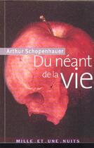 Couverture du livre « Du neant de la vie » de Arthur Schopenhauer aux éditions Mille Et Une Nuits