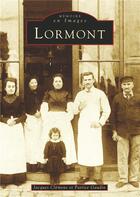 Couverture du livre « Lormont » de Jacques Clemens et Patrice Gaudin aux éditions Editions Sutton