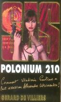 Couverture du livre « SAS T.167 ; polonium 210 » de Gerard De Villiers aux éditions Malko