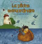 Couverture du livre « Une aventure de Martin ; la pêche extraordinaire » de Camille Magnanon et Luc Turlan aux éditions Geste