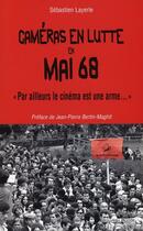 Couverture du livre « Par ailleurs le cinéma est une arme...tuit » de Sebastien Layerle aux éditions Nouveau Monde