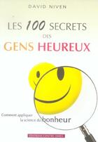 Couverture du livre « Les 100 secrets des gens heureux » de David Niven aux éditions Contre-dires