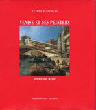 Couverture du livre « Venise et les peintres ; une histoire intime » de Claude Jeancolas aux éditions Van Wilder