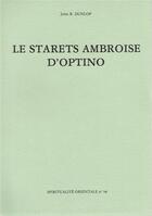 Couverture du livre « Le starets Ambroise d'Optino » de John B. Dunlop aux éditions Bellefontaine