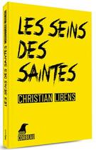 Couverture du livre « Les seins des saintes » de Christian Libens aux éditions Weyrich