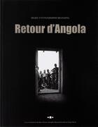 Couverture du livre « Retour d'Angola » de Reubi et Knodel et Gonseth aux éditions Musee Ethnographique De Neuchatel