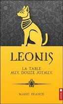 Couverture du livre « Leonis t.2 ; la table aux douze joyaux » de Mario Francis aux éditions Pochette Inc