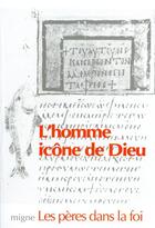 Couverture du livre « L'homme, icône de Dieu » de  aux éditions Jacques-paul Migne