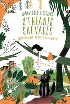 Couverture du livre « Fabuleuses histoires d'enfants sauvages » de Gerard Pourret et Charlotte Des Ligneris aux éditions Mouck