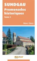Couverture du livre « SUNDGAU Promenades historiques Tome 2 » de Glotz Marc aux éditions Saint Brice