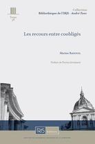 Couverture du livre « Les recours entre coobligés » de Marine Ranouil aux éditions Irjs