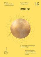 Couverture du livre « ZANG FU : Cahier clinique d'acupuncture » de Dr De Wurstemberger aux éditions Fondation Lcc