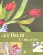 Couverture du livre « Les fleurs à l'aquarelle » de Julie Collins aux éditions Taschen