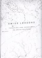 Couverture du livre « Swiss lessons » de Gugger Harry/Blancha aux éditions Park Books